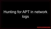 Hunting_for_APT_in_Network_Logs @library_Sec.pdf